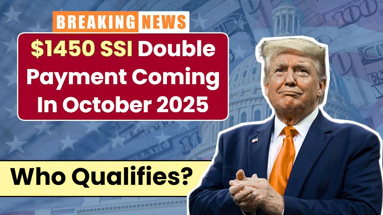 $1,450 SSI Double Payment in October 2025 Who Qualifies and What to Expect