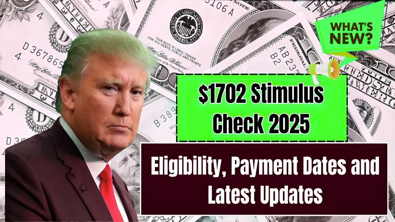 October 2025 Stimulus Payment: Who Qualifies for the $1,702, When You’ll Get It & What to Do If It’s Missing